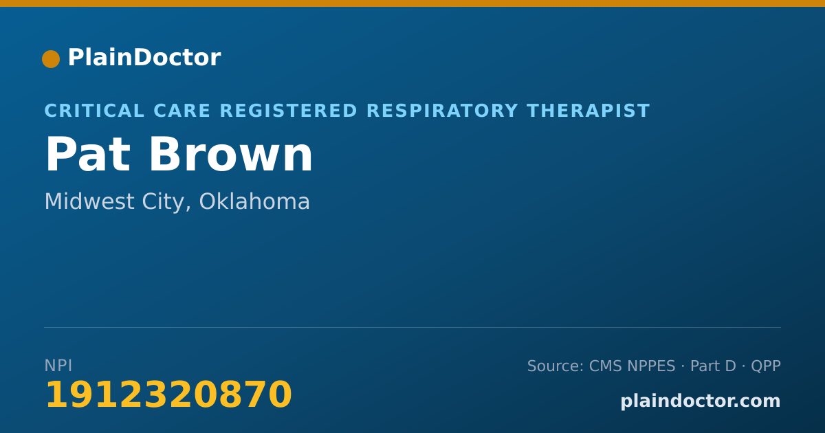 Shareable card for Pat Brown - Critical Care Registered Respiratory Therapist, Midwest City, OK