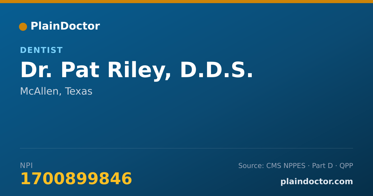 Shareable card for Pat Riley, D.D.S. - Dentist, McAllen, TX