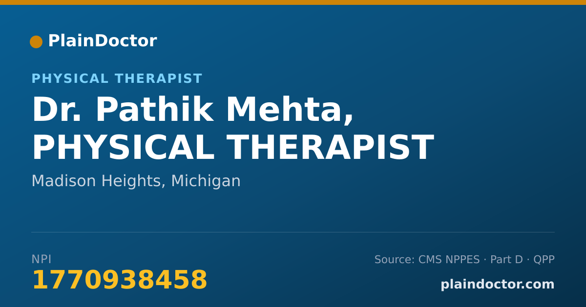 Shareable card for Pathik Mehta, PHYSICAL THERAPIST - Physical Therapist, Madison Heights, MI