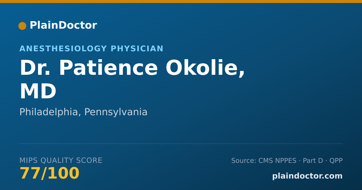 Shareable card for Patience Okolie, MD - Anesthesiology Physician, Philadelphia, PA