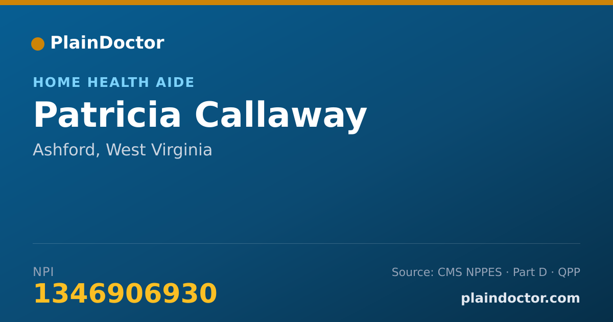 Shareable card for Patricia Callaway - Home Health Aide, Ashford, WV