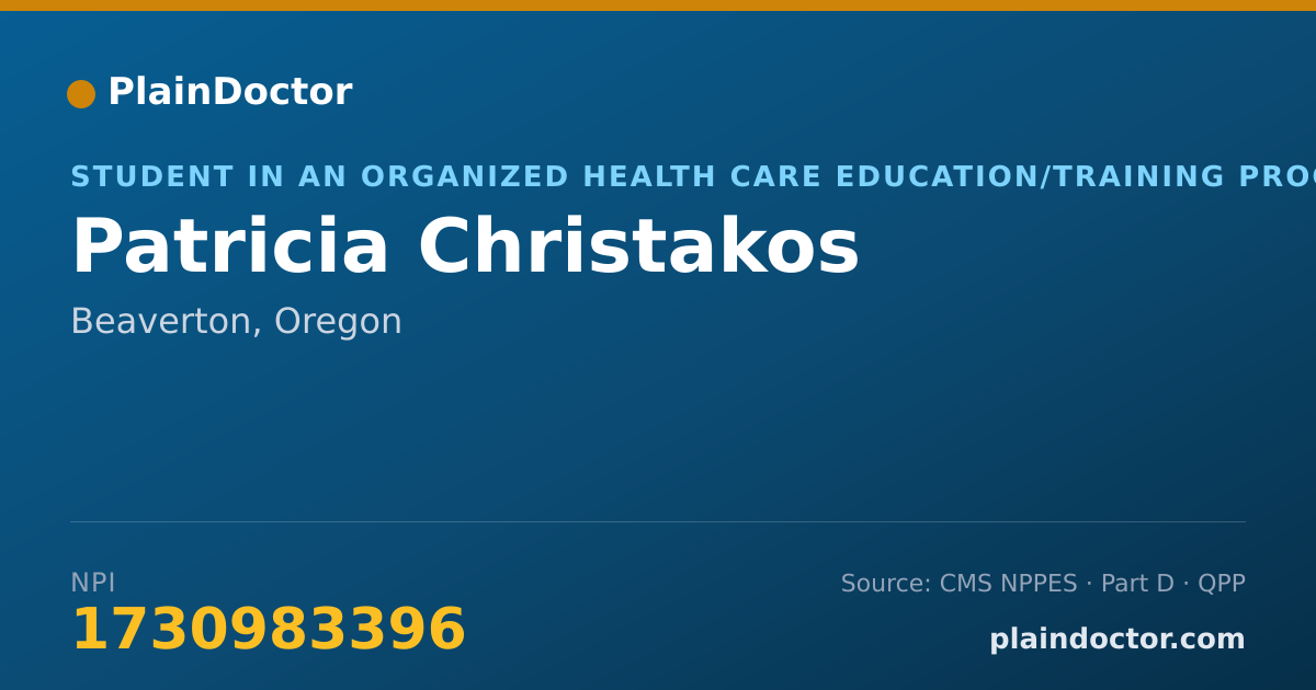 Shareable card for Patricia Christakos - Student in an Organized Health Care Education/Training Program, Beaverton, OR