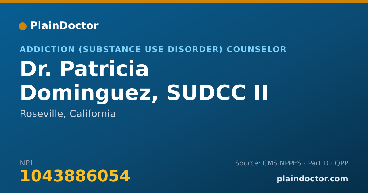Shareable card for Patricia Dominguez, SUDCC II - Addiction (Substance Use Disorder) Counselor, Roseville, CA