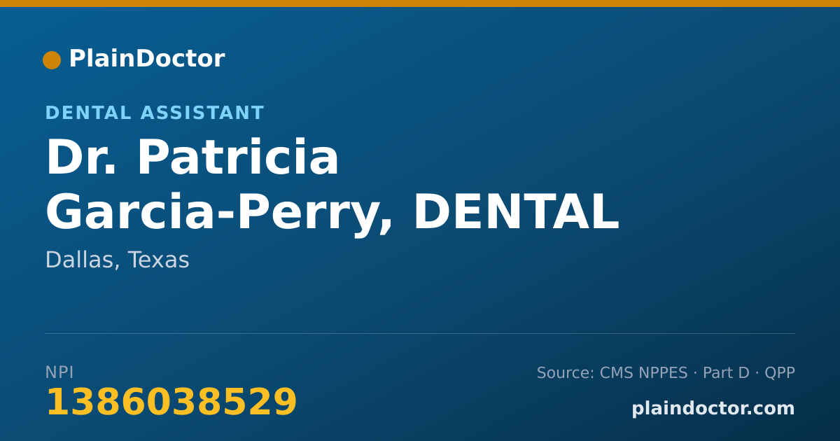 Shareable card for Patricia Garcia-Perry, DENTAL ASSISTANT - Dental Assistant, Dallas, TX