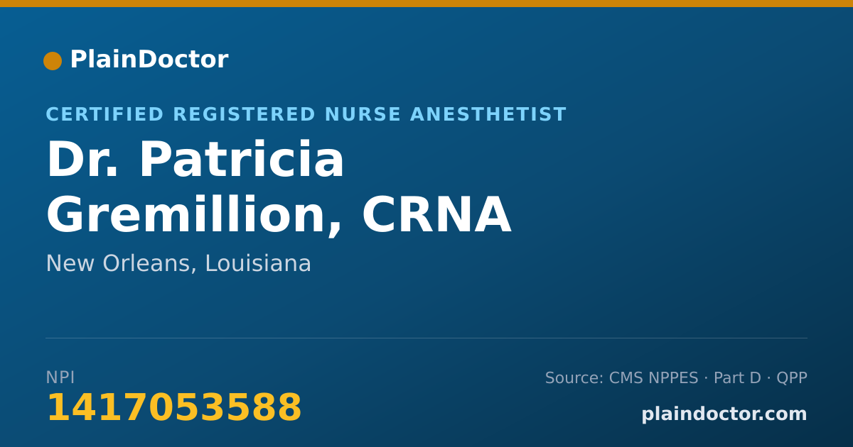 Shareable card for Patricia Gremillion, CRNA - Certified Registered Nurse Anesthetist, New Orleans, LA