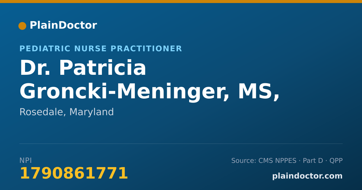 Shareable card for Patricia Groncki-Meninger, MS, CPNP, CFNP - Pediatric Nurse Practitioner, Rosedale, MD