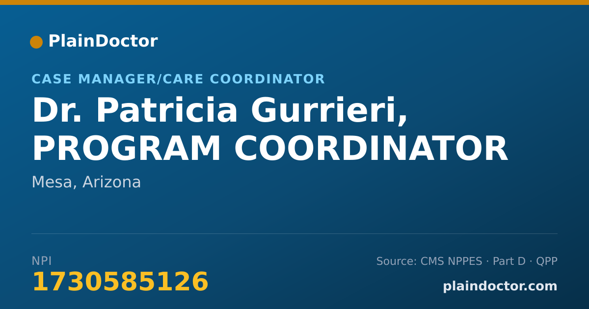 Shareable card for Patricia Gurrieri, PROGRAM COORDINATOR - Case Manager/Care Coordinator, Mesa, AZ