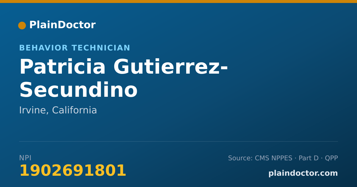 Shareable card for Patricia Gutierrez- Secundino - Behavior Technician, Irvine, CA