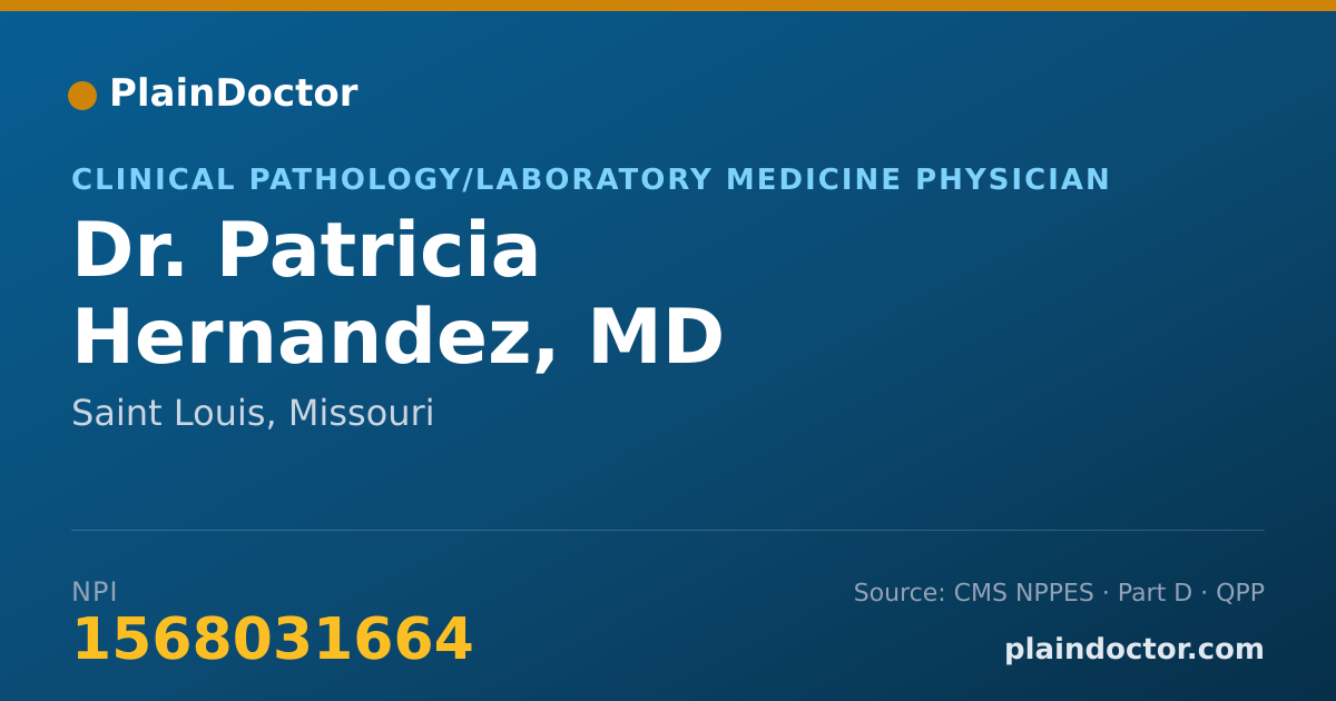Shareable card for Patricia Hernandez, MD - Clinical Pathology/Laboratory Medicine Physician, Saint Louis, MO