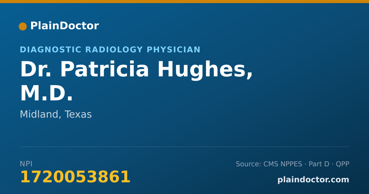 Shareable card for Patricia Hughes, M.D. - Diagnostic Radiology Physician, Midland, TX