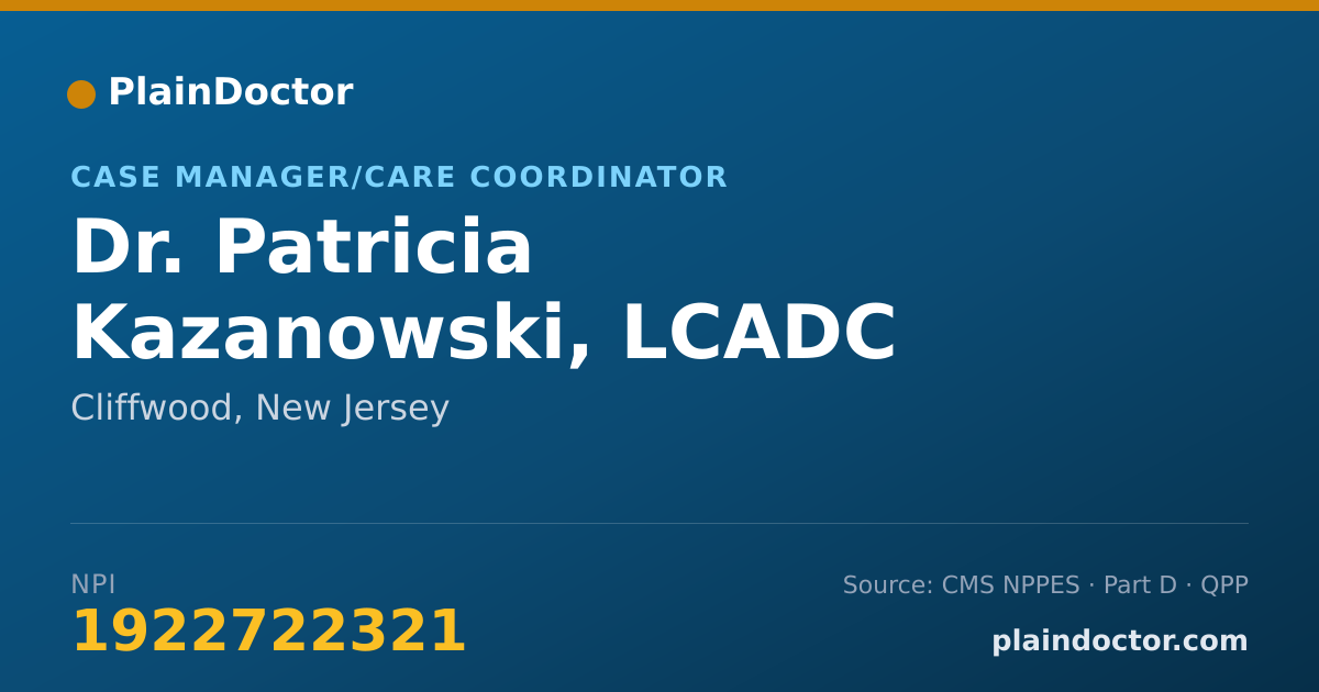 Shareable card for Patricia Kazanowski, LCADC - Case Manager/Care Coordinator, Cliffwood, NJ