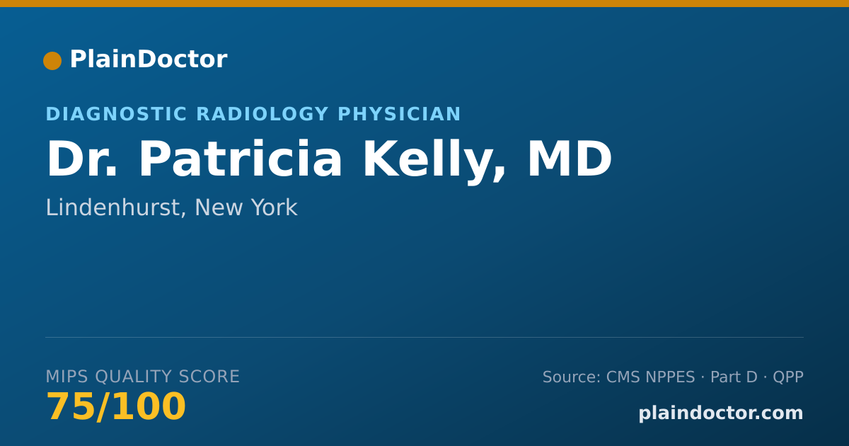 Shareable card for Patricia Kelly, MD - Diagnostic Radiology Physician, Lindenhurst, NY