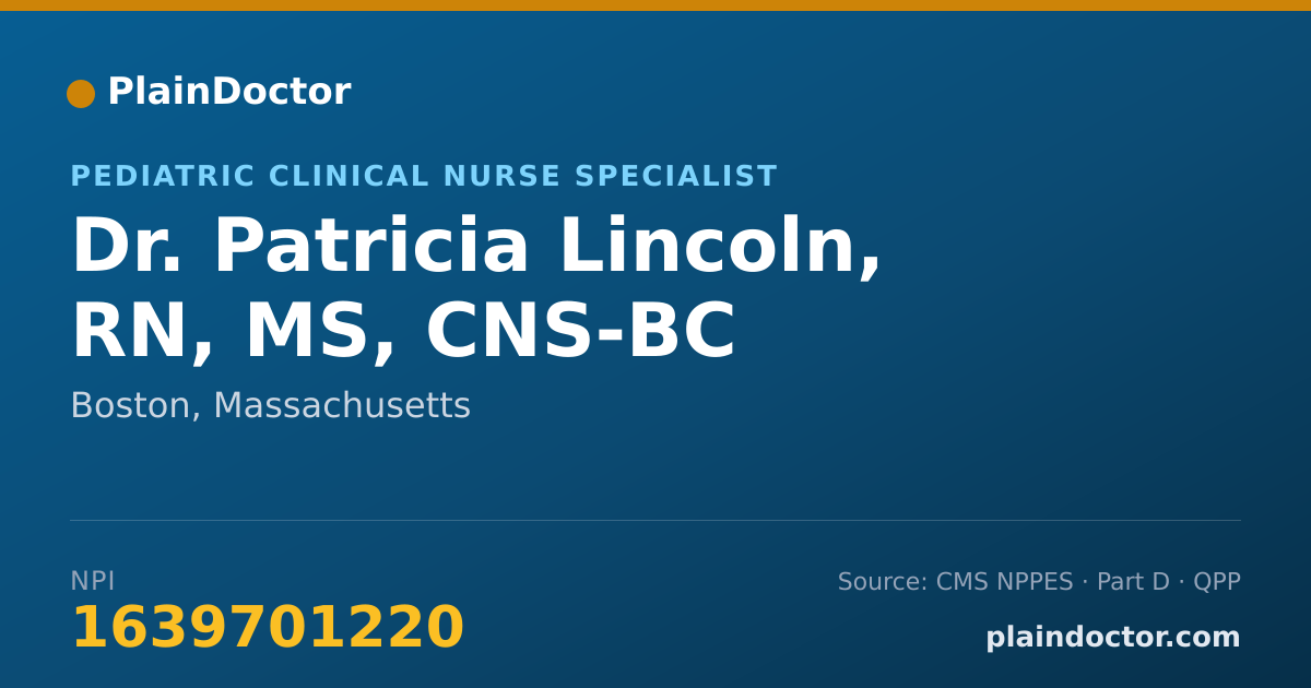 Shareable card for Patricia Lincoln, RN, MS, CNS-BC - Pediatric Clinical Nurse Specialist, Boston, MA