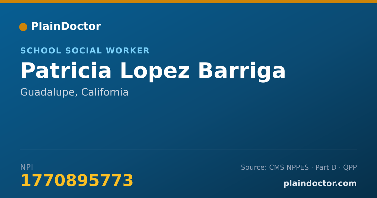 Shareable card for Patricia Lopez Barriga - School Social Worker, Guadalupe, CA