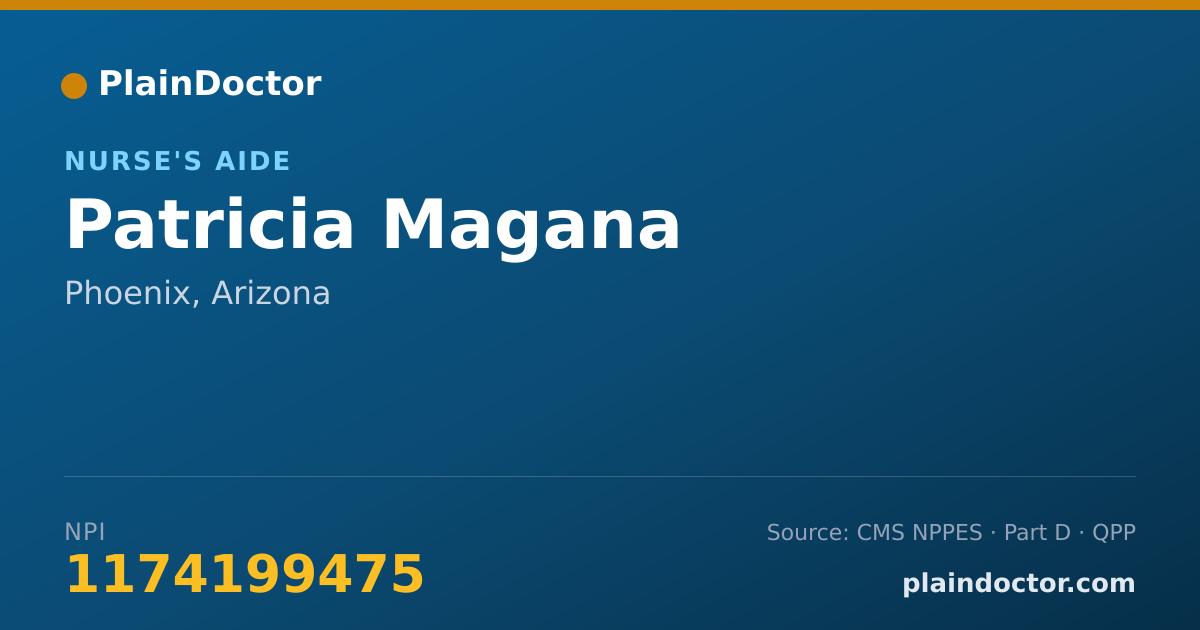 Shareable card for Patricia Magana - Nurse's Aide, Phoenix, AZ
