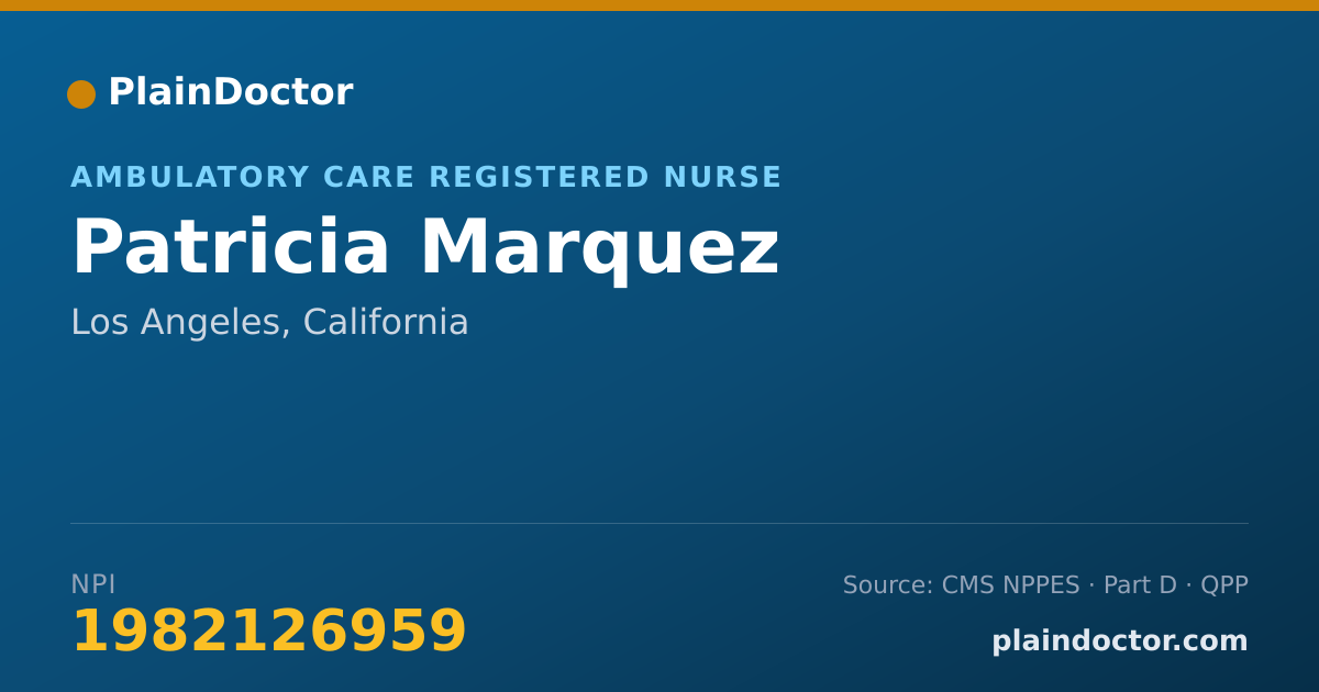 Shareable card for Patricia Marquez - Ambulatory Care Registered Nurse, Los Angeles, CA