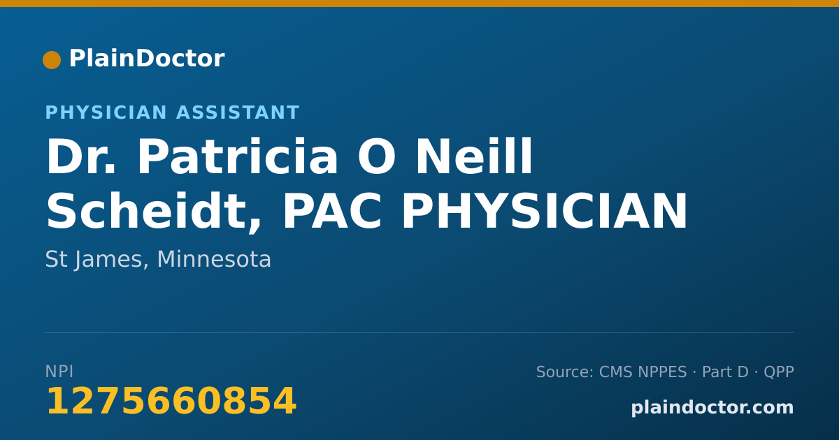 Shareable card for Patricia O Neill Scheidt, PAC PHYSICIAN ASSIST - Physician Assistant, St James, MN