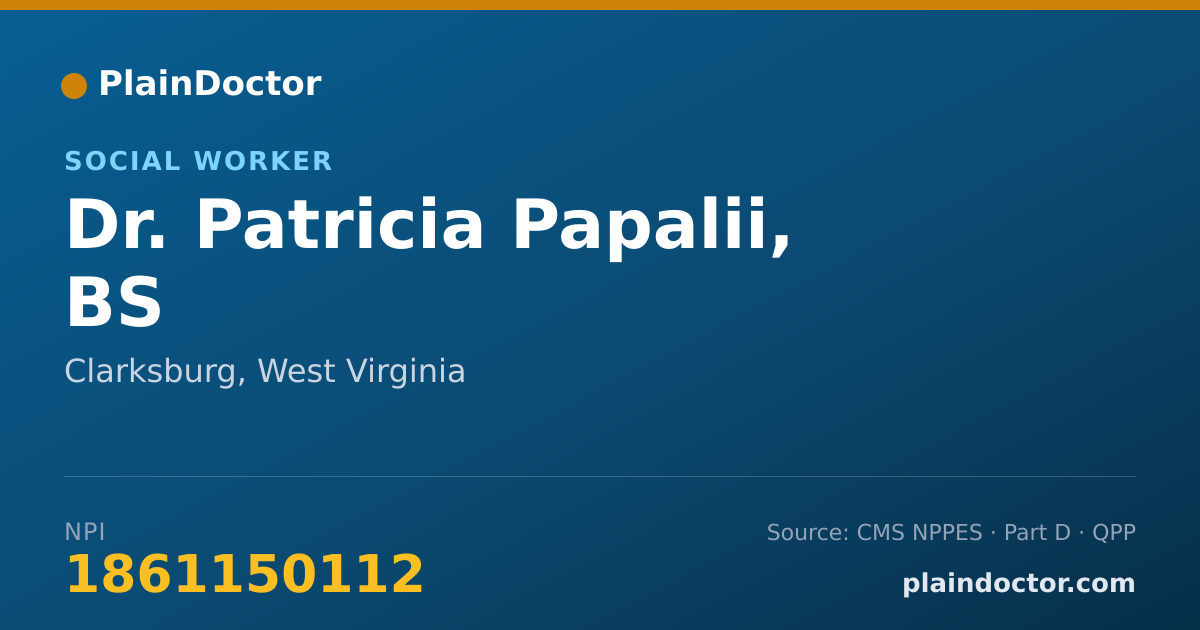 Shareable card for Patricia Papalii, BS - Social Worker, Clarksburg, WV