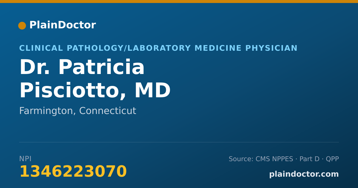 Shareable card for Patricia Pisciotto, MD - Clinical Pathology/Laboratory Medicine Physician, Farmington, CT