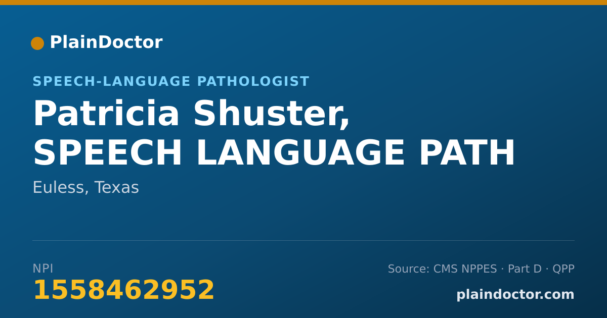 Shareable card for Patricia Shuster, SPEECH LANGUAGE PATH - Speech-Language Pathologist, Euless, TX