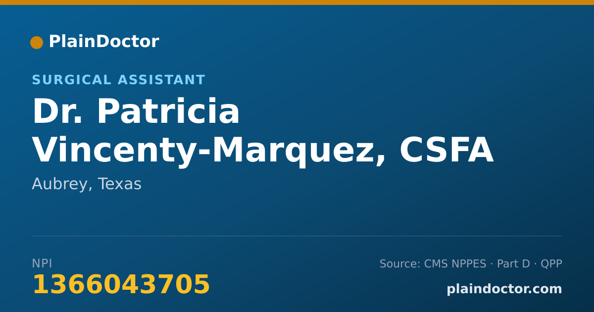Shareable card for Patricia Vincenty-Marquez, CSFA - Surgical Assistant, Aubrey, TX