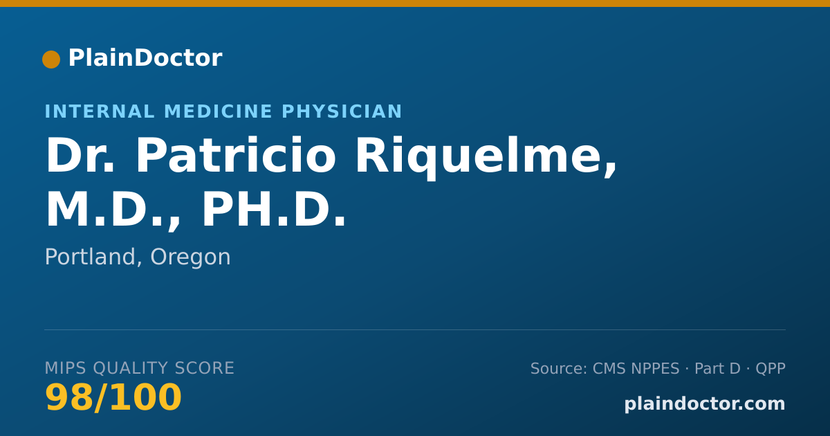 Shareable card for Patricio Riquelme, M.D., PH.D. - Internal Medicine Physician, Portland, OR