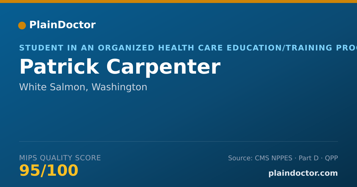 Shareable card for Patrick Carpenter - Student in an Organized Health Care Education/Training Program, White Salmon, WA