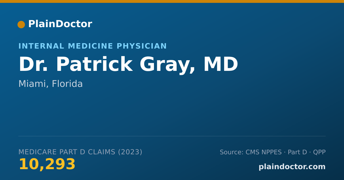 Shareable card for Patrick Gray, MD - Internal Medicine Physician, Miami, FL