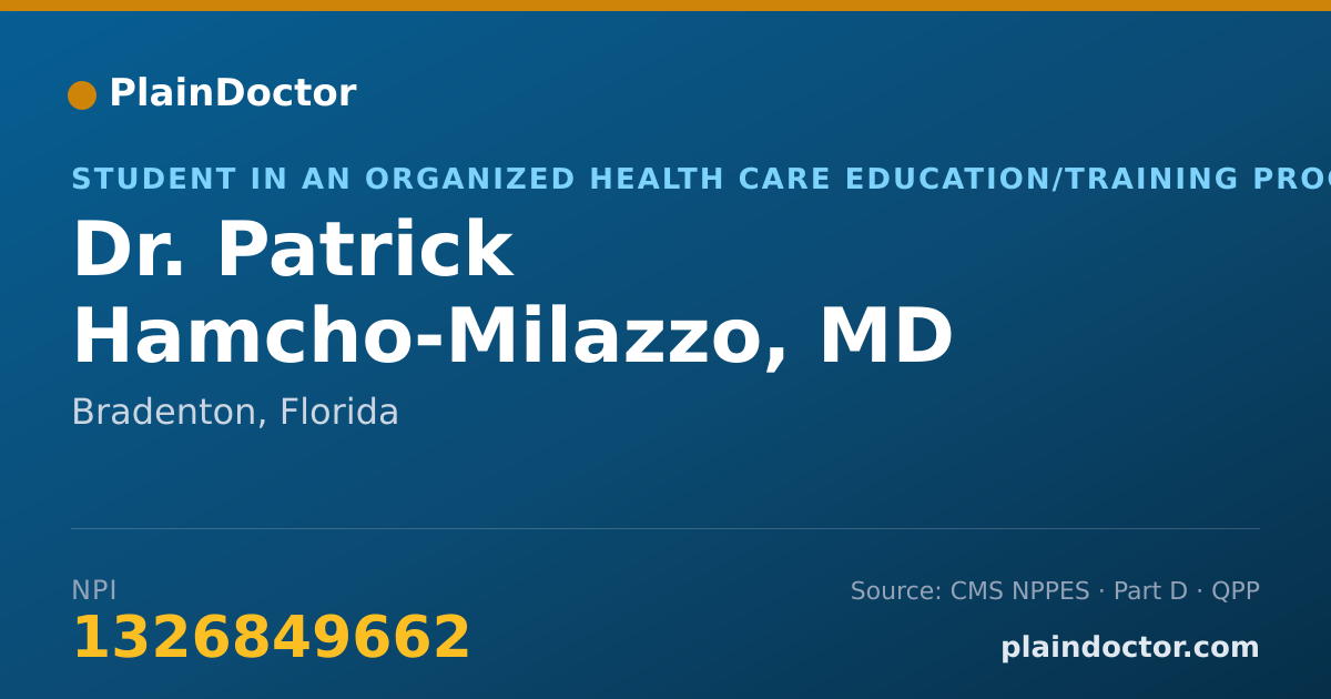 Shareable card for Patrick Hamcho-Milazzo, MD - Student in an Organized Health Care Education/Training Program, Bradenton, FL