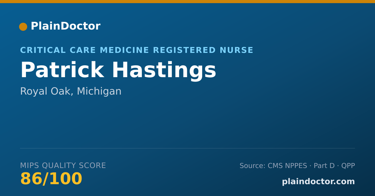 Shareable card for Patrick Hastings - Critical Care Medicine Registered Nurse, Royal Oak, MI