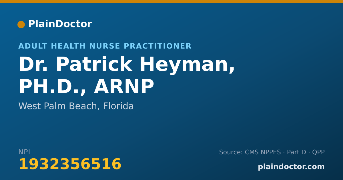 Shareable card for Patrick Heyman, PH.D., ARNP - Adult Health Nurse Practitioner, West Palm Beach, FL