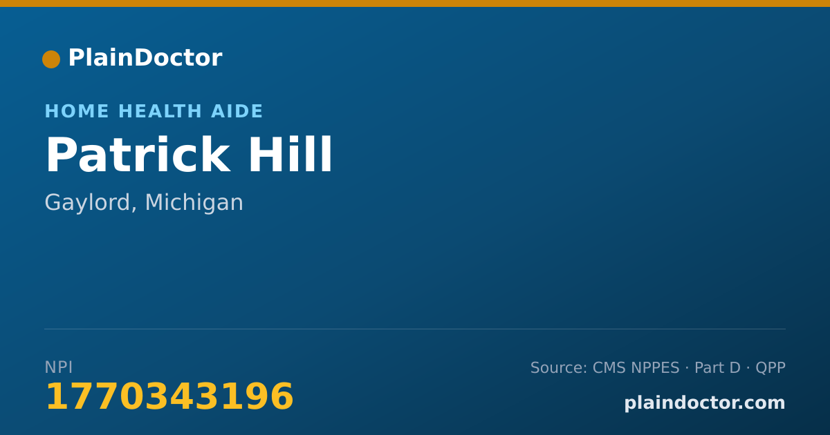 Shareable card for Patrick Hill - Home Health Aide, Gaylord, MI