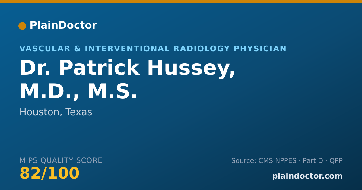 Shareable card for Patrick Hussey, M.D., M.S. - Vascular & Interventional Radiology Physician, Houston, TX