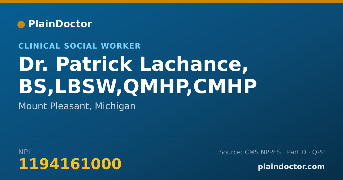 Shareable card for Patrick Lachance, BS,LBSW,QMHP,CMHP - Clinical Social Worker, Mount Pleasant, MI