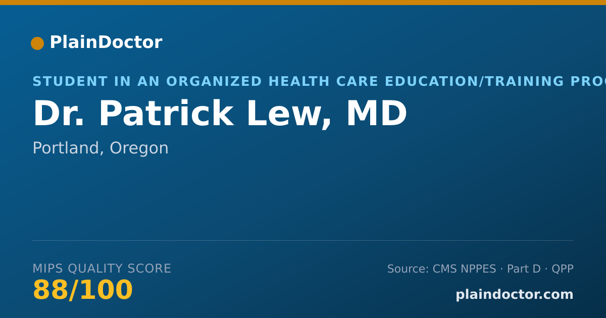 Shareable card for Patrick Lew, MD - Student in an Organized Health Care Education/Training Program, Portland, OR