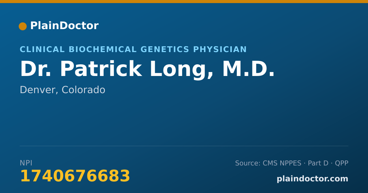 Shareable card for Patrick Long, M.D. - Clinical Biochemical Genetics Physician, Denver, CO
