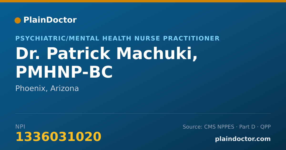 Shareable card for Patrick Machuki, PMHNP-BC - Psychiatric/Mental Health Nurse Practitioner, Phoenix, AZ