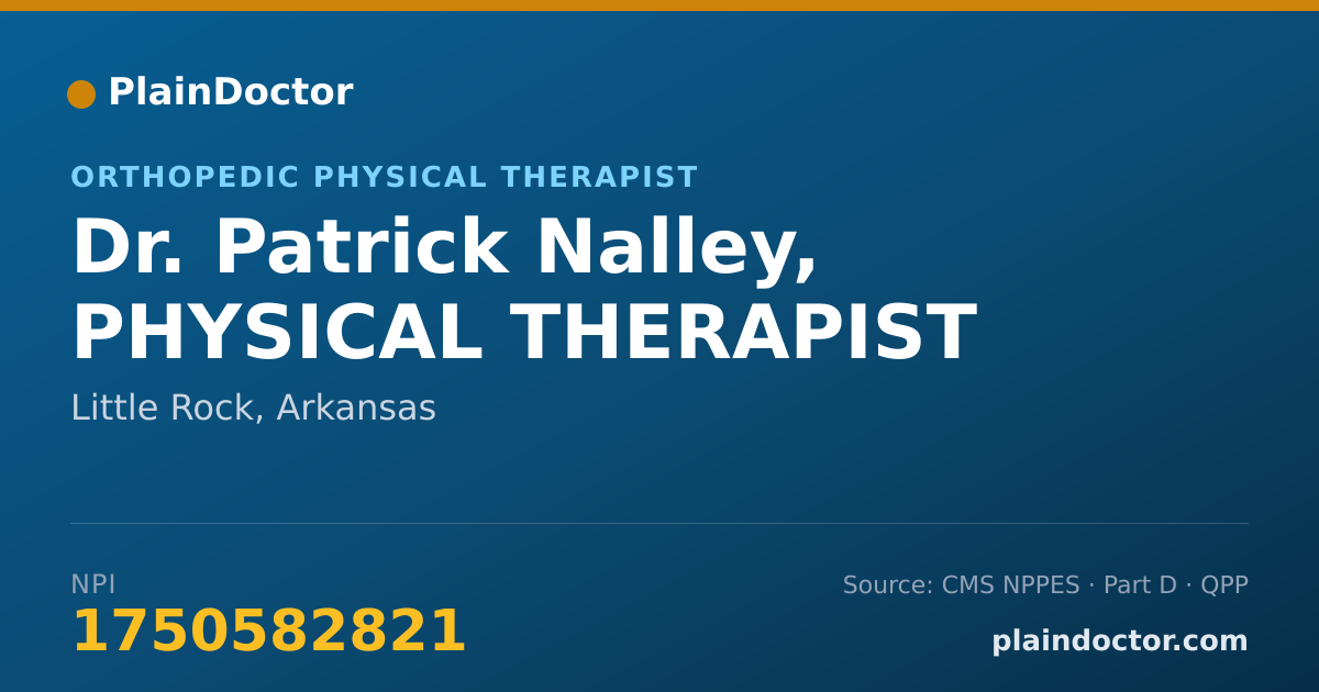 Shareable card for Patrick Nalley, PHYSICAL THERAPIST - Orthopedic Physical Therapist, Little Rock, AR
