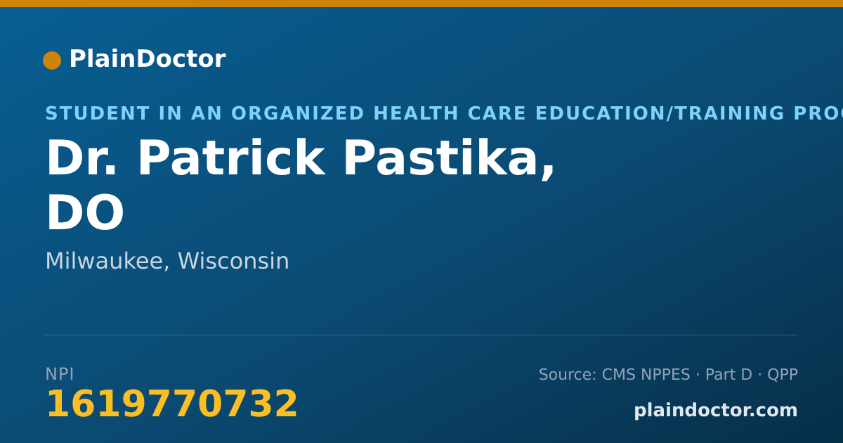 Shareable card for Patrick Pastika, DO - Student in an Organized Health Care Education/Training Program, Milwaukee, WI