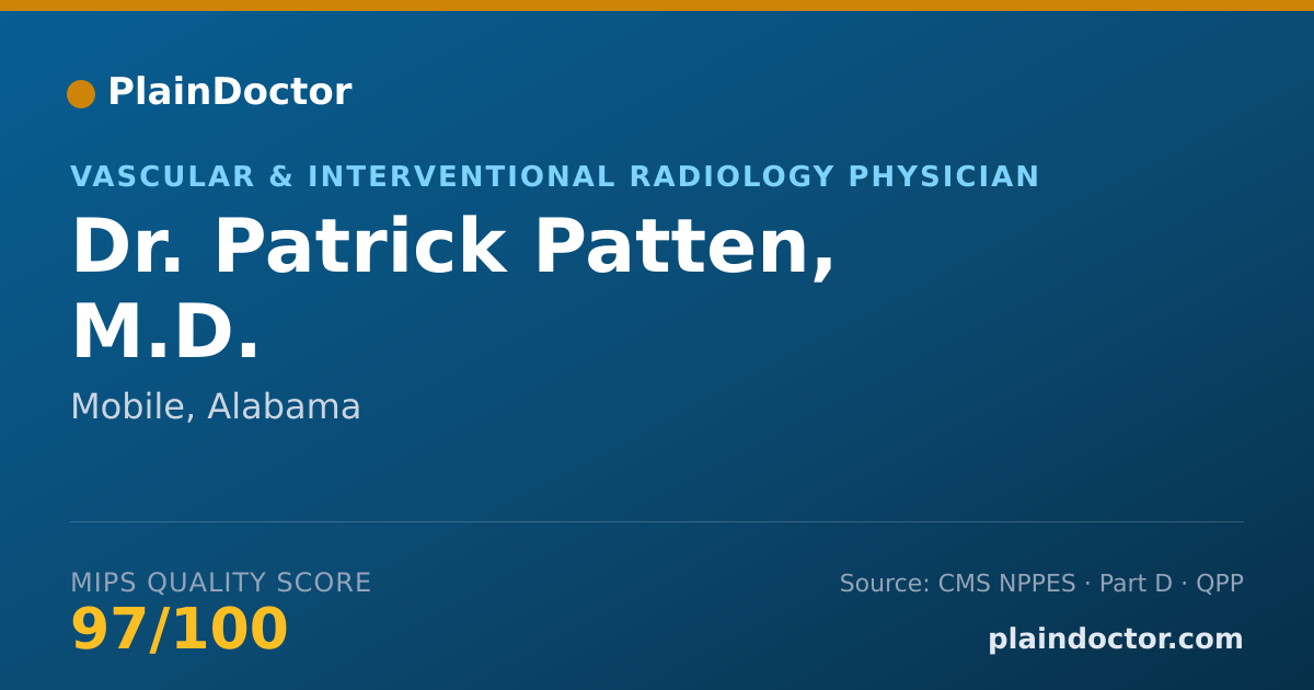 Shareable card for Patrick Patten, M.D. - Vascular & Interventional Radiology Physician, Mobile, AL