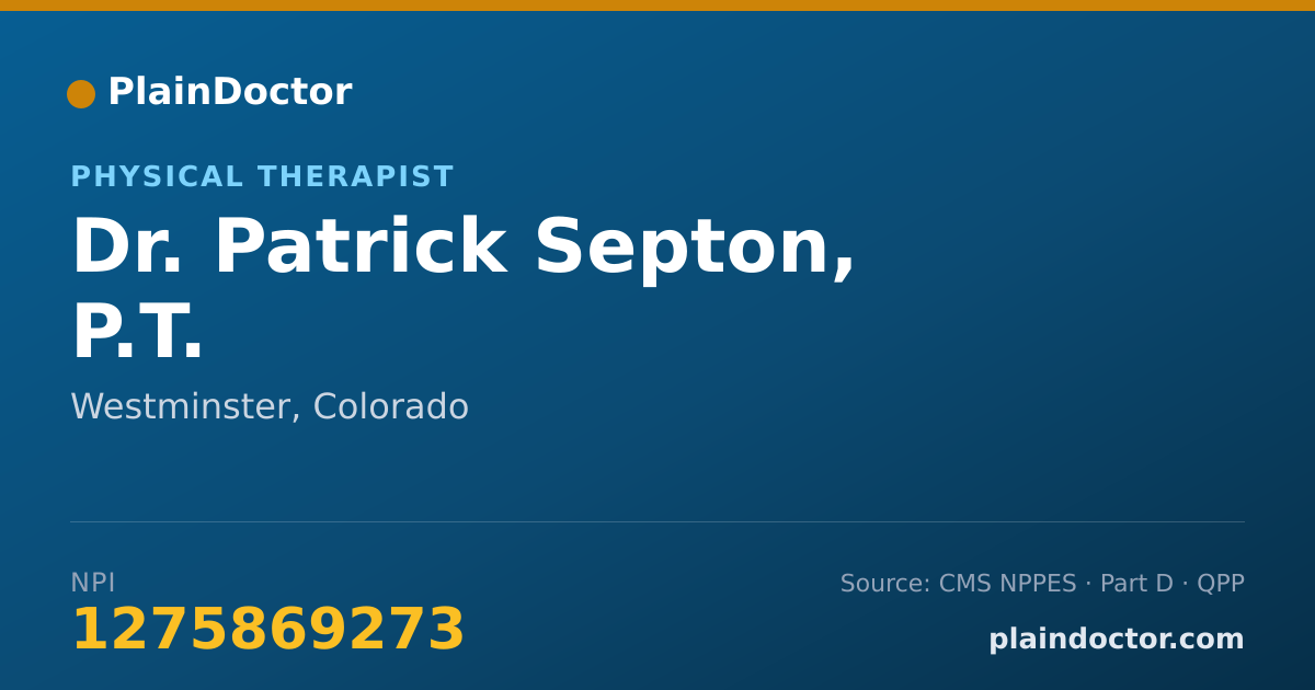 Shareable card for Patrick Septon, P.T. - Physical Therapist, Westminster, CO