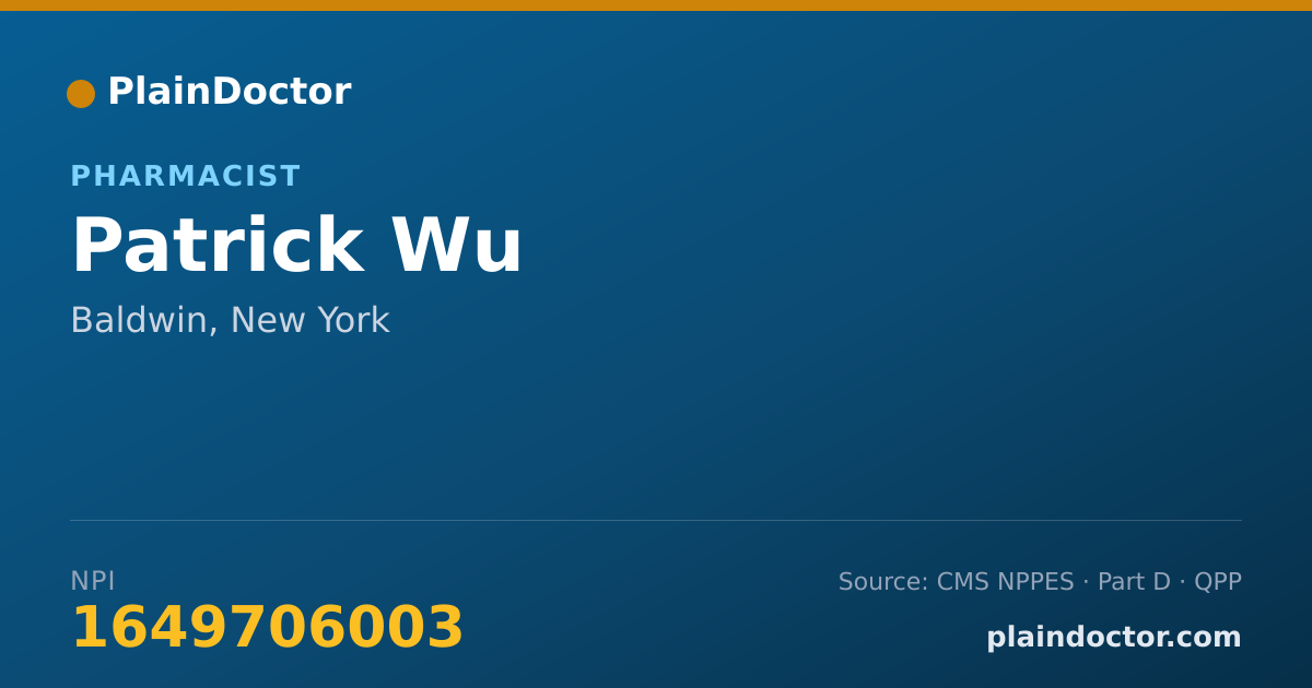 Shareable card for Patrick Wu - Pharmacist, Baldwin, NY