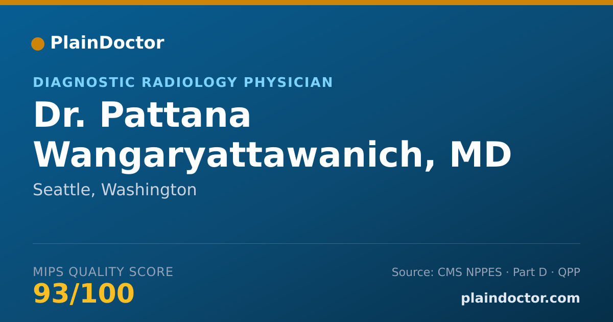 Shareable card for Pattana Wangaryattawanich, MD - Diagnostic Radiology Physician, Seattle, WA
