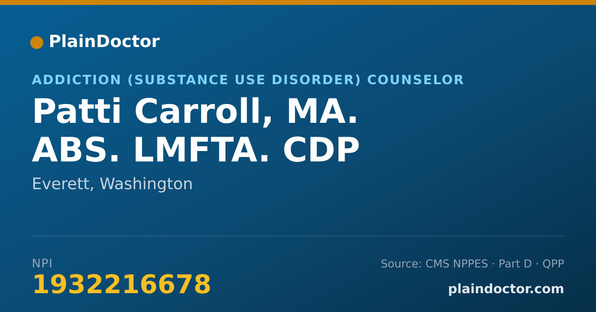 Shareable card for Patti Carroll, MA. ABS. LMFTA. CDP - Addiction (Substance Use Disorder) Counselor, Everett, WA