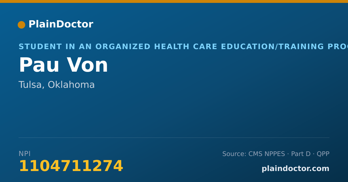Shareable card for Pau Von - Student in an Organized Health Care Education/Training Program, Tulsa, OK