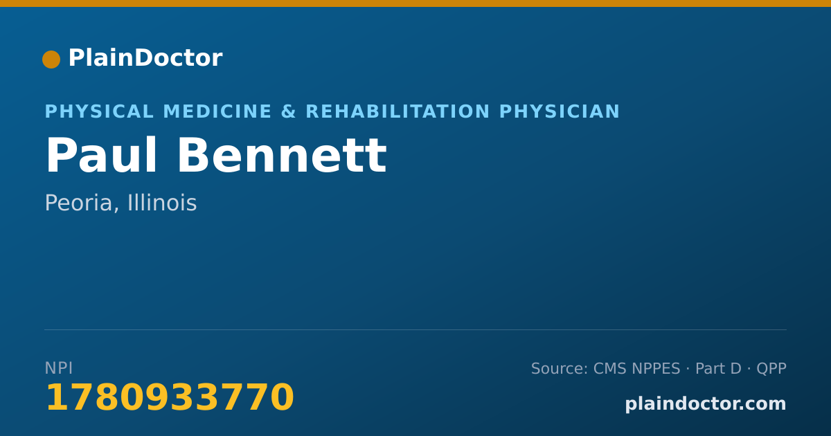 Shareable card for Paul Bennett - Physical Medicine & Rehabilitation Physician, Peoria, IL