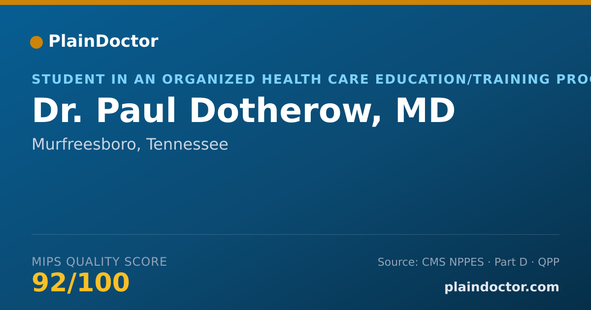 Shareable card for Paul Dotherow, MD - Student in an Organized Health Care Education/Training Program, Murfreesboro, TN