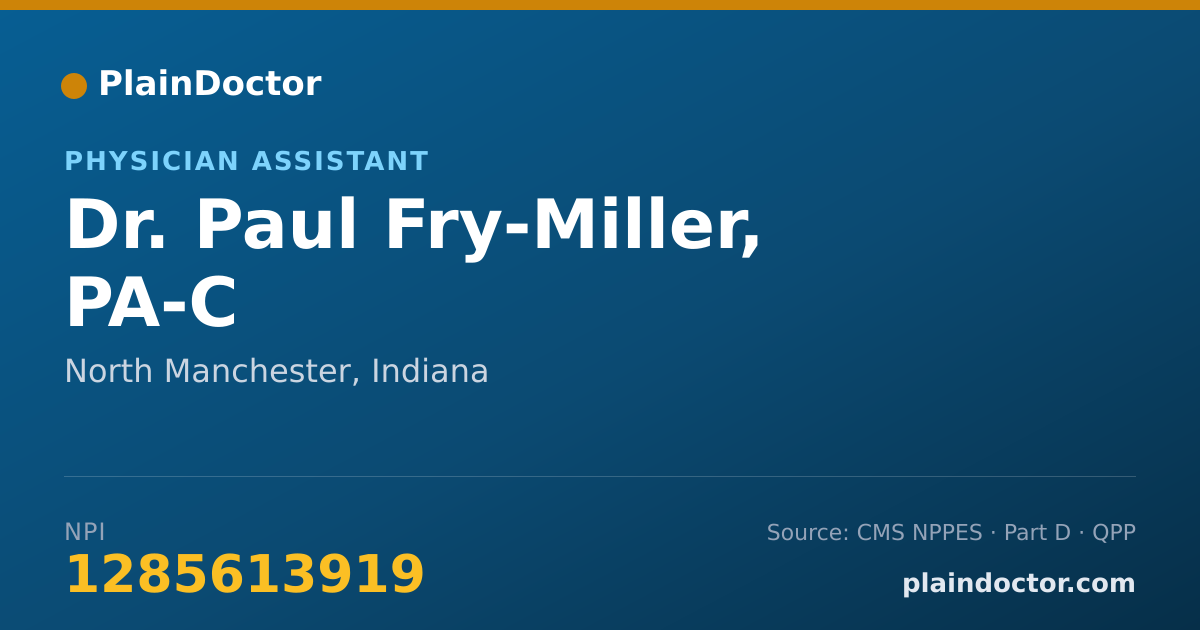 Shareable card for Paul Fry-Miller, PA-C - Physician Assistant, North Manchester, IN