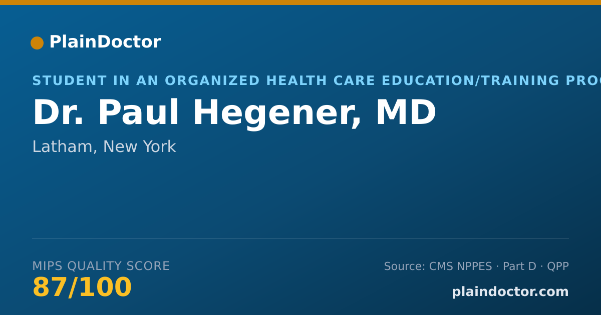 Shareable card for Paul Hegener, MD - Student in an Organized Health Care Education/Training Program, Latham, NY