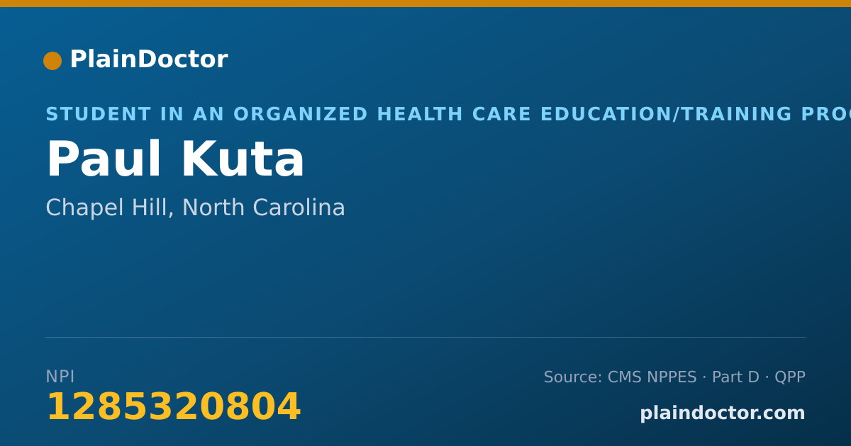Shareable card for Paul Kuta - Student in an Organized Health Care Education/Training Program, Chapel Hill, NC